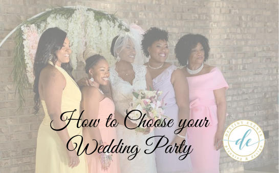how to choose your wedding party